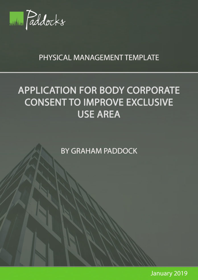 Application for body corporate consent to improve exclusive use area by Graham Paddock
