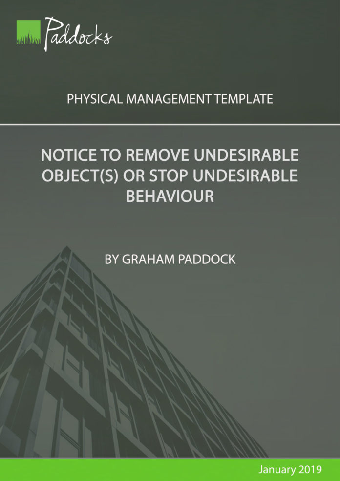 Notice to remove undesirable objects or stop undesirable behaviour by Graham Paddock