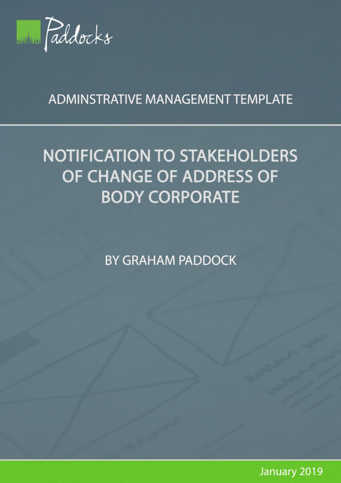 Notification of stakeholders of change of address of body corporate