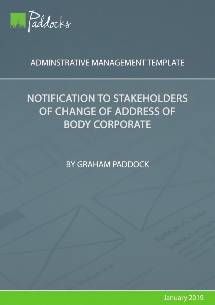 Notification of stakeholders of change of address of body corporate